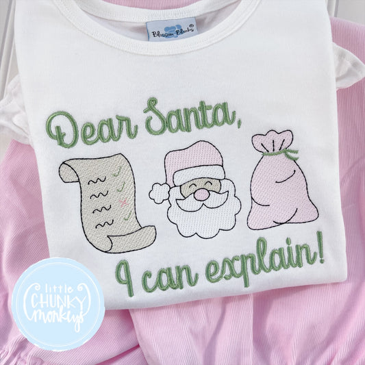 Girl Shirt - Dear Santa, I can Explain!